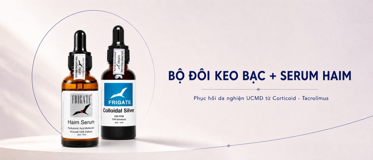 Keo Bạc và Serum HAIM: bộ đôi cho da nghiện corticoid, tacrolimus và da sau thủ thuật